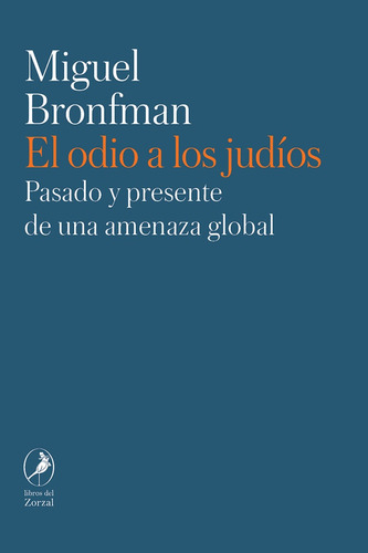 El Odio A Los Judíos - Miguel Bronfman