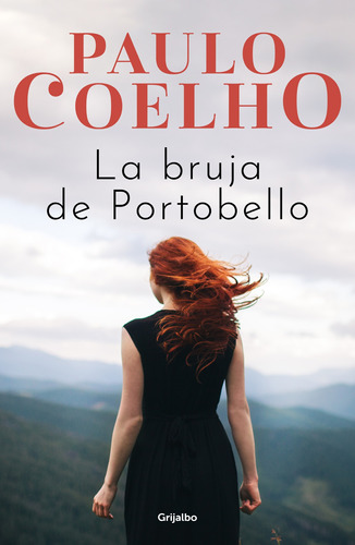 La bruja de Portobello, de Coelho, Paulo. Serie Biblioteca Paulo Coelho Editorial Grijalbo, tapa blanda en español, 2022