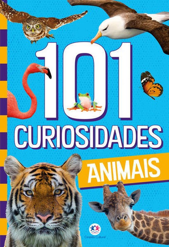 101 curiosidades - Animais, de Blanca Alves Barbieri, Paloma. Editora Ciranda Cultural, capa mole em português