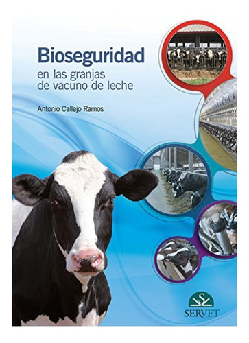 Callejo: Bioseguridad En Las Granjas De Vacuno De Leche