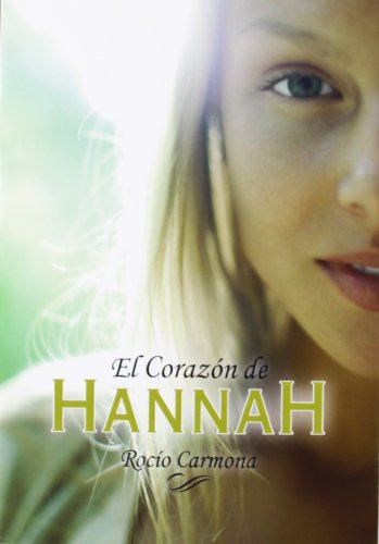 el corazon de hannah: 19 -luna roja-, de Rocío Carmona. Editorial La Galera, tapa blanda en español, 2012