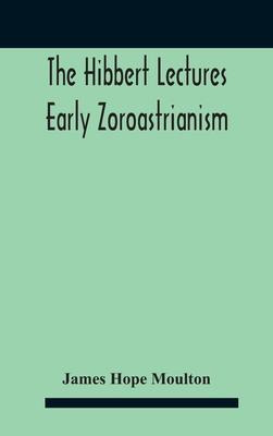 Libro The Hibbert Lectures Early Zoroastrianism : Lecture...