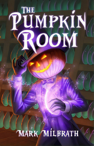 The Pumpkin Room, De Milbrath, Mark. Editorial Univ Of Arizona Egyptian Exped, Tapa Blanda En Inglés