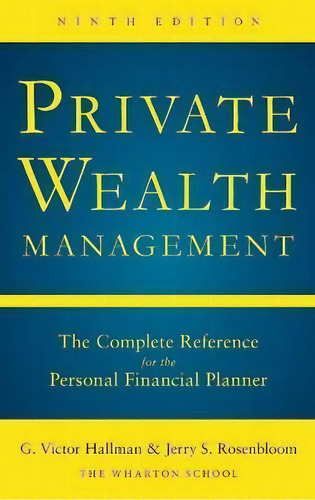 Private Wealth Management: Theplete Reference For The P, De G. Victor Hallman. Editorial Mcgraw-hill Education - Europe En Inglés