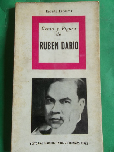 Ledesma Roberto Genio Y Figura De Ruben Darío