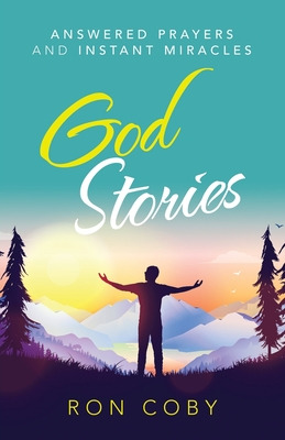 Libro God Stories: Answered Prayers And Instant Miracles ...