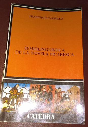 Semiolingüística De La Novela Picaresca Francisco Carrillo