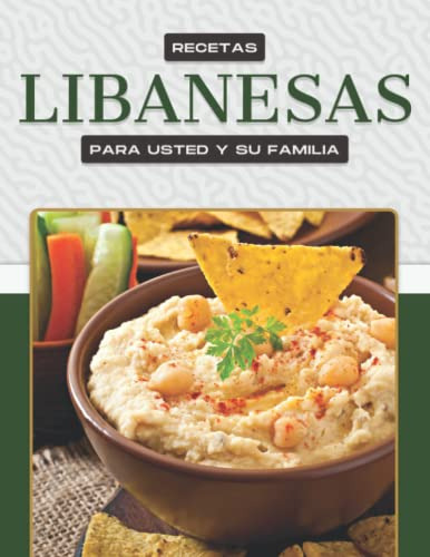Libanesas Para Usted Y Su Familia (spanish Edition)