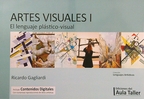 Artes Visuales 1 - El Lenguaje Plastico-visual