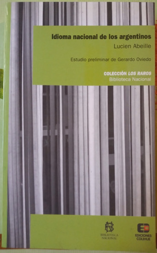 Idioma Nacional De Los Argentinos - Lucien Abeille