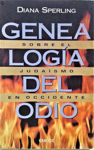 Genealogia Del Odio - Diana Sperling - Emece 1995 - Judaísmo