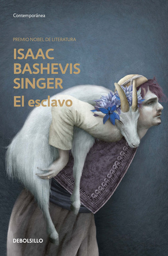 El Esclavo, de Singer, Isaac Bashevis. Serie Contemporánea Editorial Debolsillo, tapa blanda en español, 2018