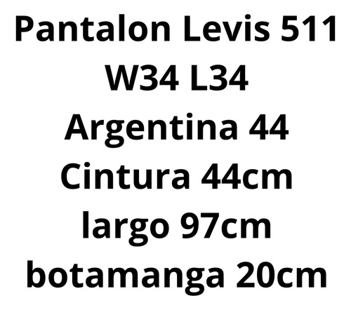 Pantalón Levis 511 Hombre Original Jeans Levis Sin Elastano
