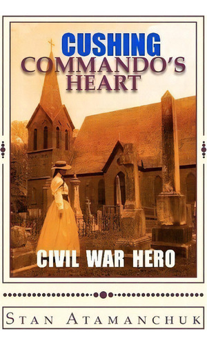 Commandos Heart, De Stan Atamanchuk. Editorial Createspace Independent Publishing Platform, Tapa Blanda En Inglés