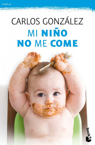 Mi Niño No Me Come - Carlos González