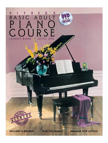 Alfred´s Basic Adult Piano Course: Lesson Book Level One, Dv