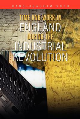 Libro Time And Work In England During The Industrial Revo...