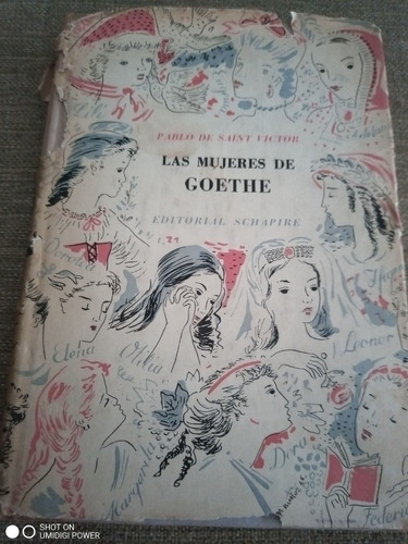 Las Mujeres De Goethe - Pablo De Saint Víctor - Ed. Schapire