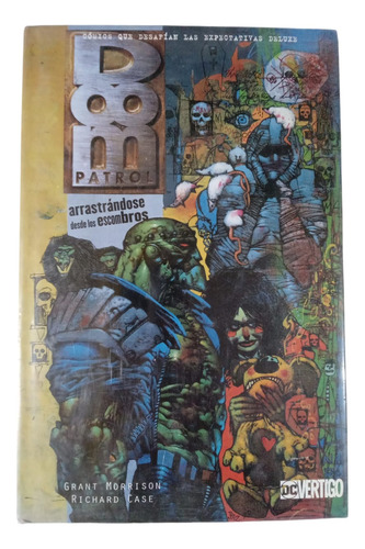 Doom Patrol Arrastrándose Desde Los Escombros Deluxe Español
