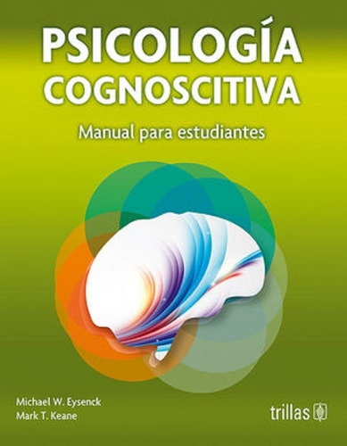 Psicología Cognoscitiva Manual Para Estudiantes Trillas