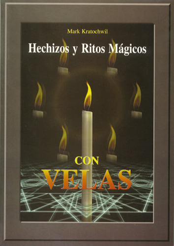 Hechizos Y Ritos Magicos Con Velas