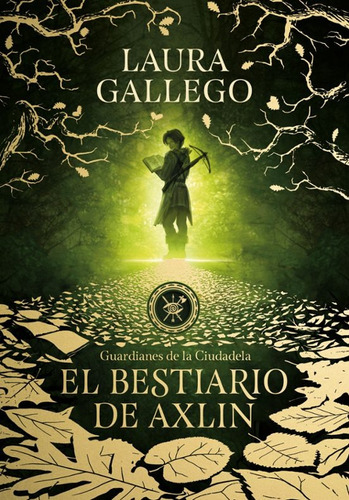 El Bestiario De Axlin - Laura Gallego