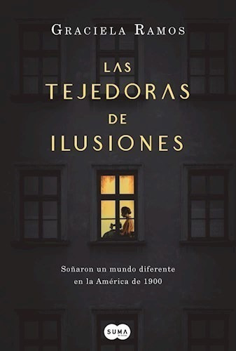 Libro Las Tejedoras De Ilusiones De Graciela Ramos