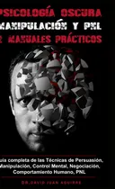 Comprar Libro Psicologia Oscura Manipulacion Y Pnl - 2 Manuales Prac