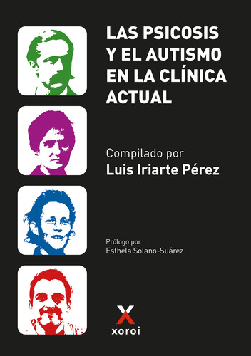 Psicosis Y El Autismo En La Clinica Actual.iriarte Perez, Lu