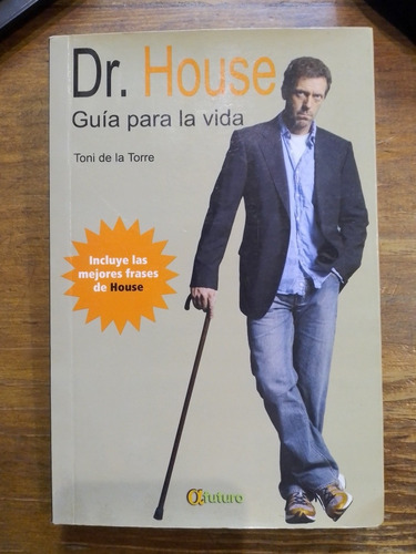 Dr. House - Guía Para La Vida - Toni De La Torre. Como Nuevo