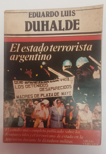 El Estado Terrorista Argentino.  Eduardo Luis Duhalde V.luro