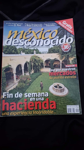 Revista Mexico Desconocido Fin De Semana En Una Hacienda