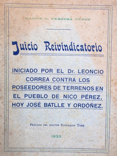 Juicio Leoncio Correa Contra Nico Perez Ramon P. Perez 1933