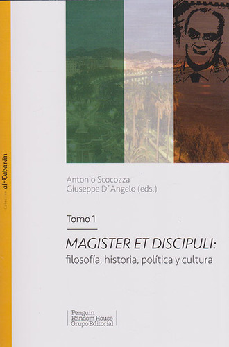 Magister Et Discipuli: Filosofía, Historia, Política Y Cultura.tomo 1, De Antonio Scocozza, Giuseppe D´angelo. Editorial Penguin Random House, Tapa Blanda, Edición 2016 En Español