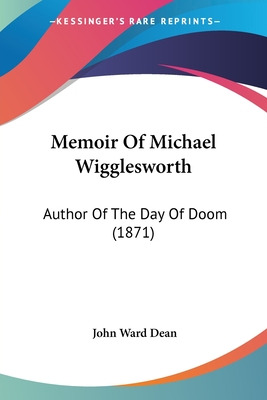 Libro Memoir Of Michael Wigglesworth: Author Of The Day O...