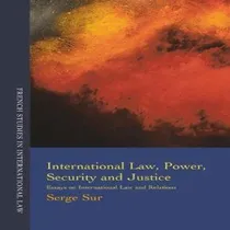 Comprar Libro International Law, Power, Security And Justice - Se...