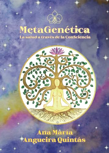 Metagenética: La Salud A Través De La Consciencia