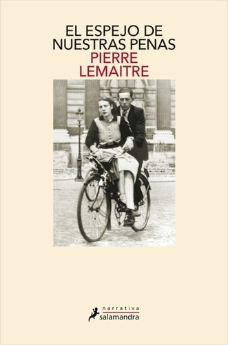 Pierre Lemaitre - Espejo De Nuestras Penas, El