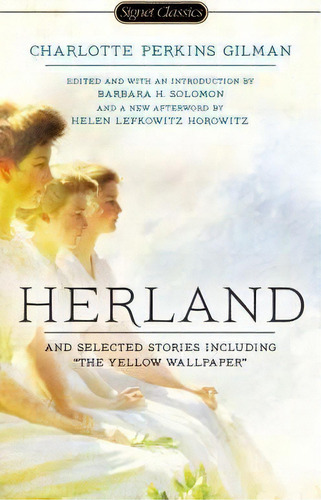Herland And Selected Stories, De Charlotte Perkins Gilman. Editorial Penguin Putnam Inc, Tapa Blanda En Inglés