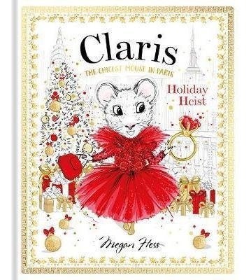Libro Claris: Holiday Heist: Volume 4 : The Chicest Mouse...