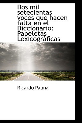 Libro Dos Mil Setecientas Voces Que Hacen Falta En El Dic...