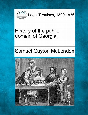 Libro History Of The Public Domain Of Georgia. - Mclendon...