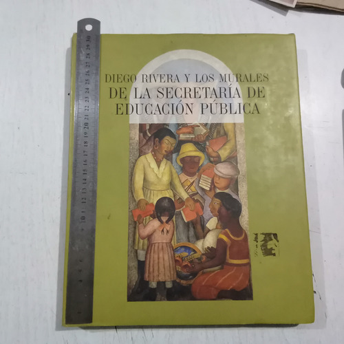 Diego Rivera Y Los Murales De La Sep 1a Ed 2002 Gran Formato