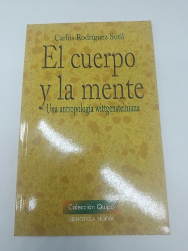 El Cuerpo Y La Mente Carlos Rodríguez Sutil 