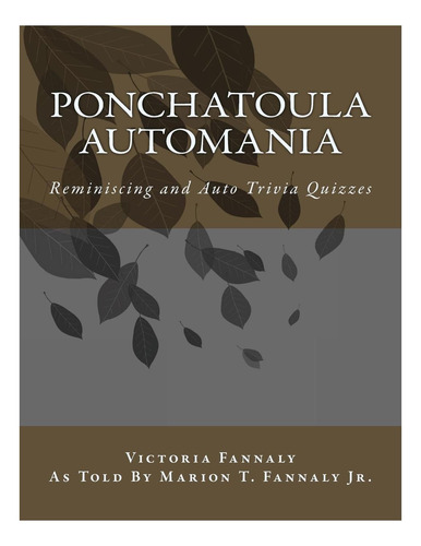 Libro: Ponchatoula Automania: La Reminiscencia Del Automóvil