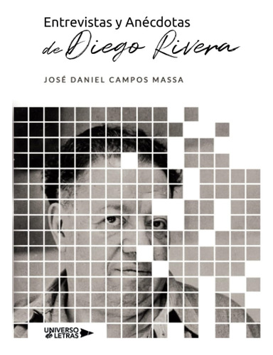 Libro: Entrevistas Y Anécdotas Diego Rivera (spanish Editi