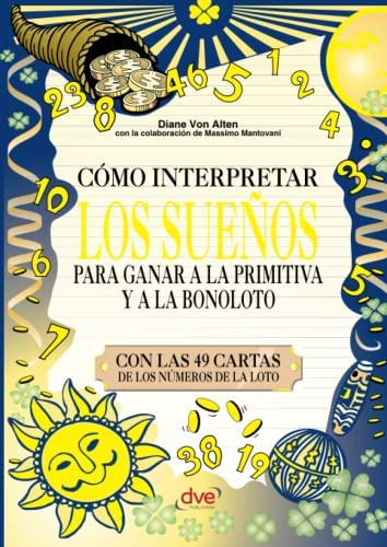 Libro: Cómo Interpretar Los Sueños Para Ganar A La Primitiva