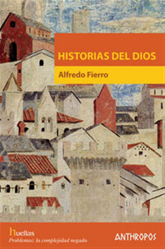 Historias Del Dios - Fierro,alfredo