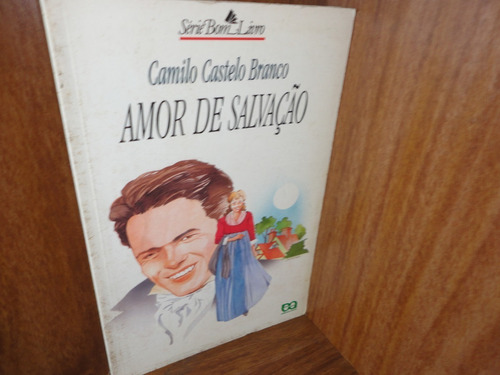 Amor De Salvação - Camilo Castelo Branco