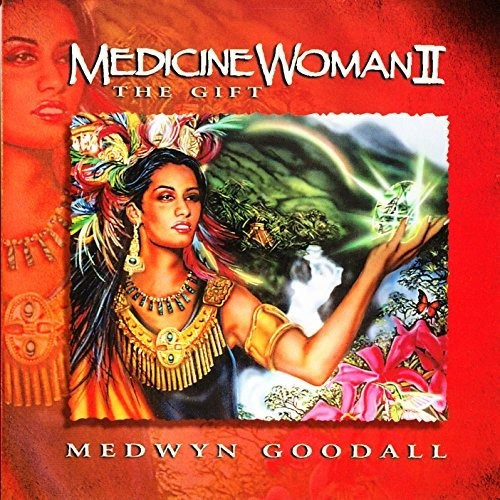 Cd Medicine Woman Ii The Gift - Goodall, Medwyn